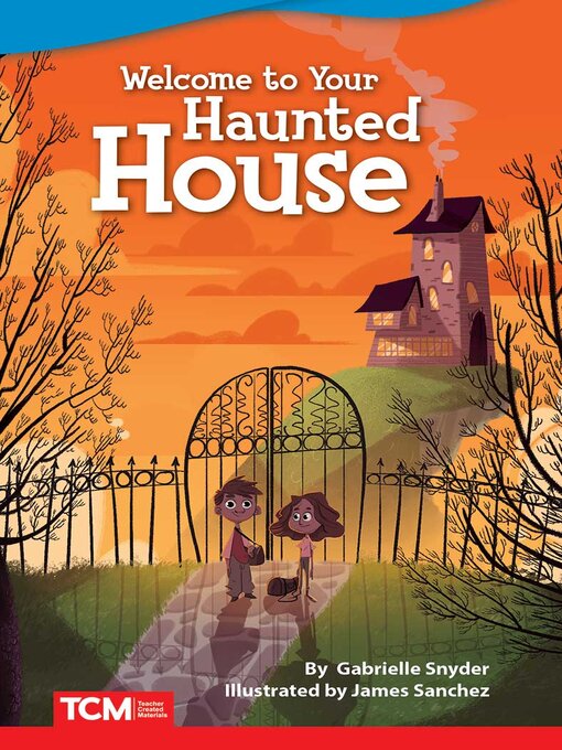 Title details for Welcome to Your Haunted House by Gabrielle Snyder - Available